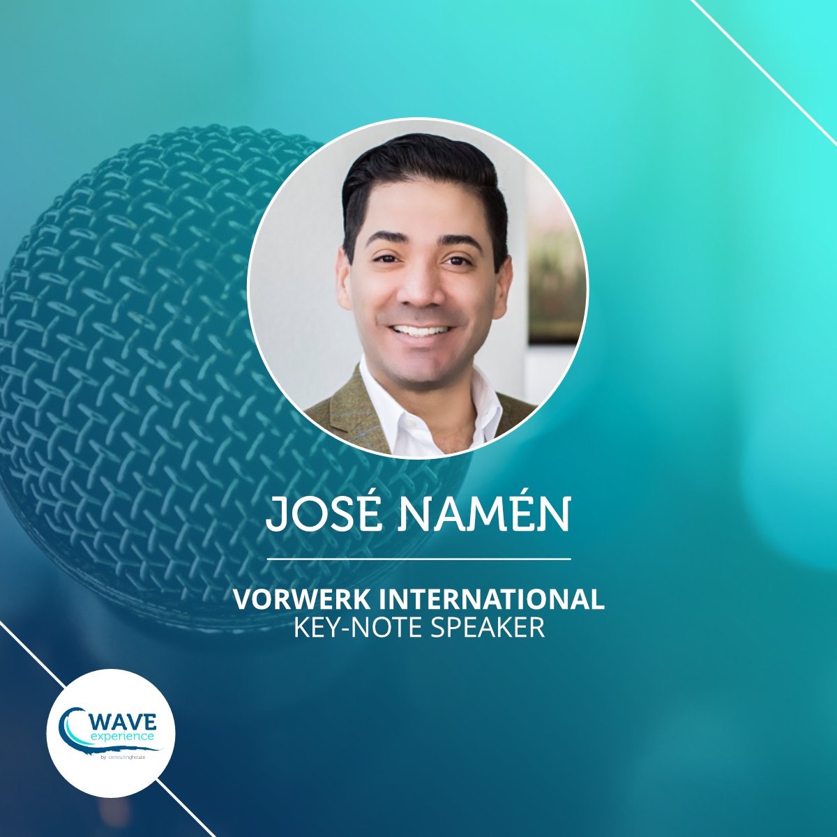 Speaker card of José Namén as Vorwerk International key-note speaker at Wave Experience.